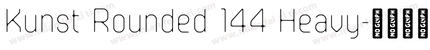 Kunst Rounded 144 Heavy字体转换